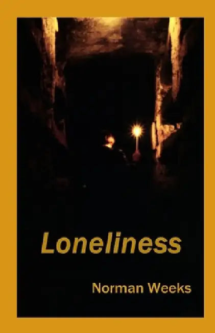 Loneliness by Norman Weeks