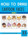 How to Draw Cartoon Faces - Volume 1 by Sonia Rai