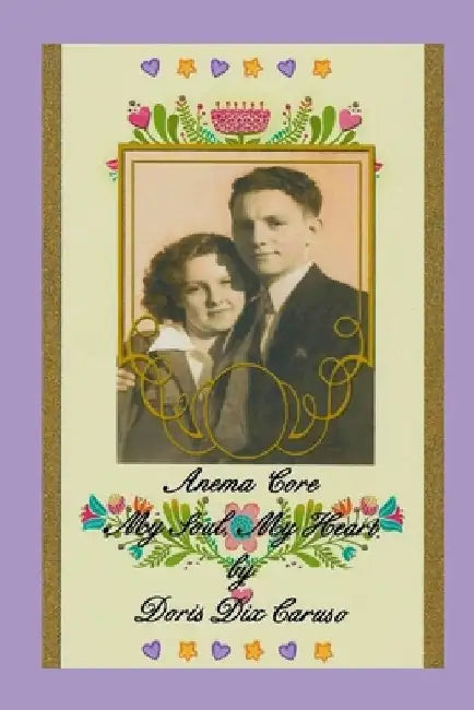Anema 'Core by Doris Dix Caruso