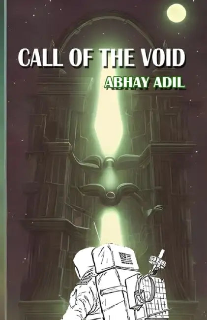 Call of The Void by Adil, Abhay