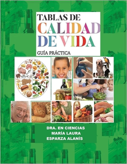 Tablas de Calidad de Vida: Guía Práctica by María Laura Esparza Alanís