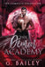 The Demon Academy: The Complete Collection by G. Bailey