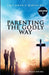 Parenting the Godly Way by Edmond Masundire