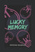 Lucky Memory: A book on improving your memory by Matthias Paulovics