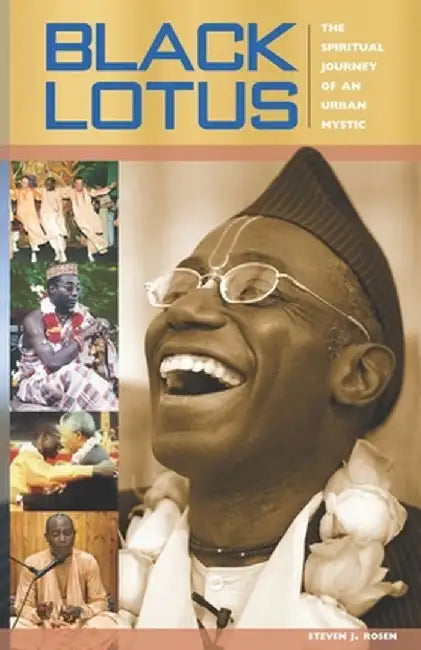 Black Lotus: The Spiritual Journey of an Urban Mystic by Swami, Bhakti Tirtha