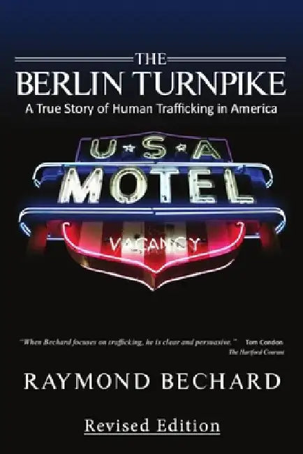 The Berlin Turnpike: A True Story of Human Trafficking in America by Peggy Hand