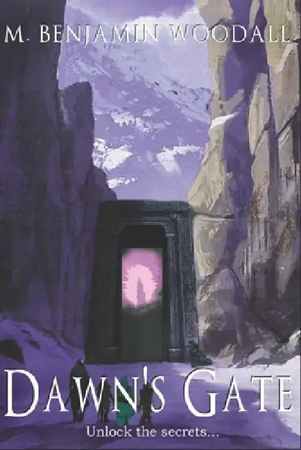 Dawn's Gate by M. Benjamin Woodall