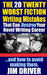 The Twenty 20 Worst Fiction Writing Mistakes That Can Destroy Your Novel Writing Career: And How To Avoid Making Them (Authorship & Writing Secrets) by Jim Driver
