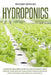Hydroponics: A Complete Beginner's Guide to learn the Basics When Starting Your Own DIY Hydroponics garden and grow fruit, vegetabl by Richard Growing