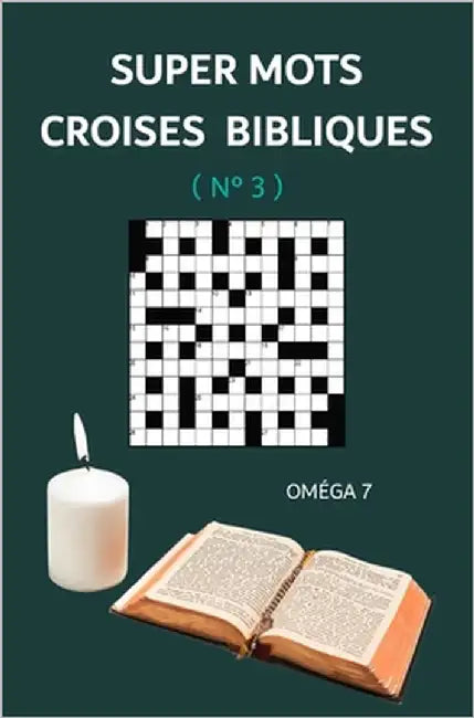 Super Mots Croises Bibliques: N° 3 by 7. Jours, Oméga