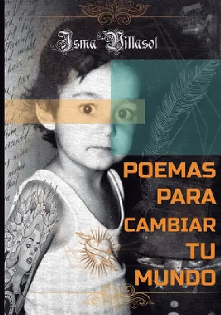 Poemas para cambiar tu mundo by Manuel Granadero, Ismael Villasol Fernández