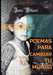 Poemas para cambiar tu mundo by Manuel Granadero, Ismael Villasol Fernández