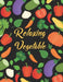 Relaxing Vegetable: Awesome Coloring Book For Stress Relief by Rongh Studio