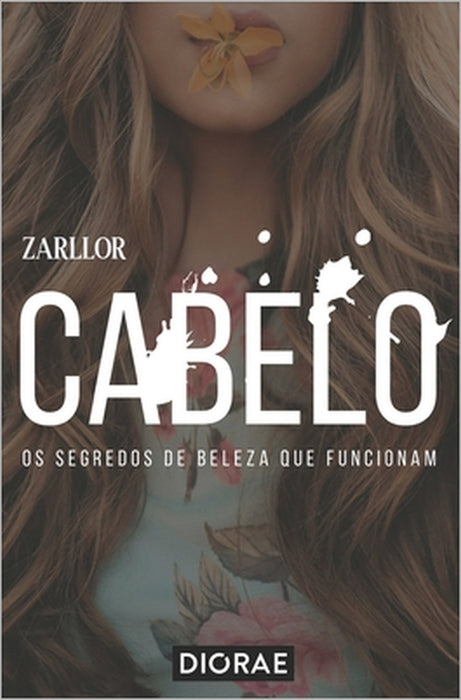 Cabelo - Os Segredos de Beleza que Funcionam by Zarllor ⠀