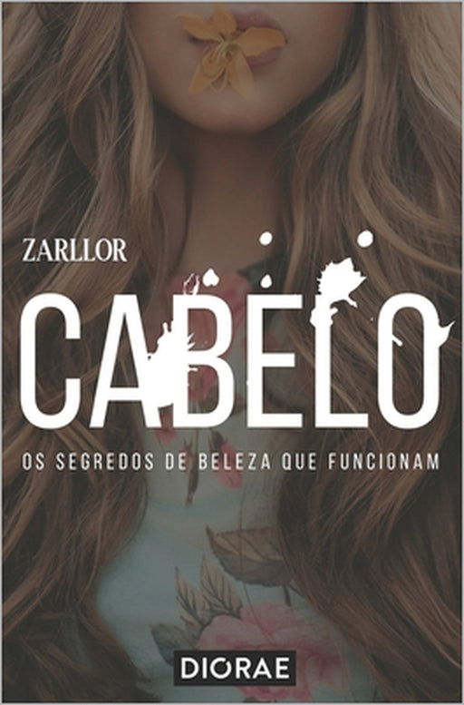 Cabelo - Os Segredos de Beleza que Funcionam by Zarllor ⠀