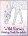 Wild Horses - Coloring Book for adults by Caylee Kidd