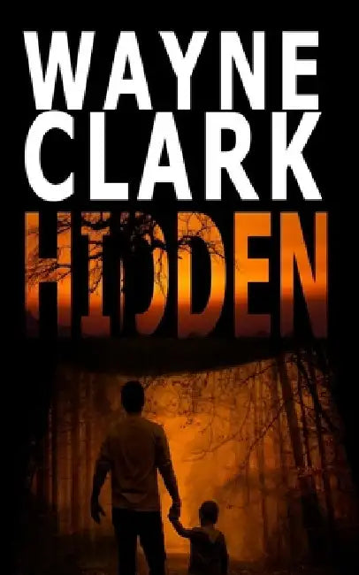 Hidden by Wayne Clark