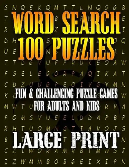 Word Search 100 Puzzles Large Print: Fun & Challenging Puzzle Games for Adults and Kids (8.5" x 11" Large Print) by Challenging Puzzle Crossword