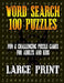 Word Search 100 Puzzles Large Print: Fun & Challenging Puzzle Games for Adults and Kids (8.5" x 11" Large Print) by Challenging Puzzle Crossword