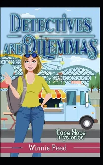 Detectives and Dilemmas: Cozy Mystery by Winnie Reed