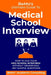 BeMo's Ultimate Guide to Medical School Interview: How to Ace Your Med School Interview without Memorizing any Sample Questions by Behrouz Moemeni