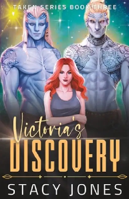 Victoria's Discovery by Stacy Jones