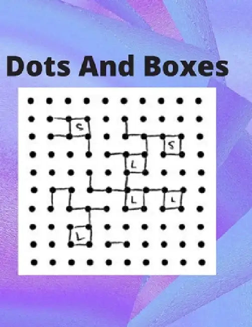 Dots And Boxes: 100 Pages of Gaming Fun! by Sketch Book Edition