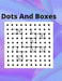 Dots And Boxes: 100 Pages of Gaming Fun! by Sketch Book Edition