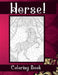 Horse! - Coloring Book by Saanvi Foreman