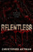 Relentless: A survival horror story by Christopher Artinian