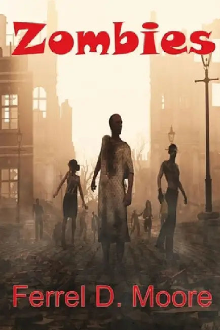 Zombies by Charles P. Zaglanis