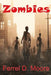 Zombies by Charles P. Zaglanis