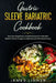 Gastric Sleeve Bariatric Cookbook: Easy and Inexpensive, Excellent Recipes as required After Bariatric Gastric Surgery, to Optimize your Slimming Proc by James Linner