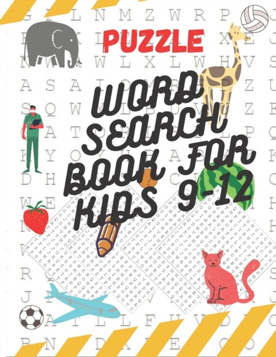 Puzzle Word Search Book For Kids 9-12: BEST PUZZLE BOOK FOR AGES 9 AND UP,90 Fun and Educational Wo by Maini, Idriss