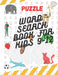 Puzzle Word Search Book For Kids 9-12: BEST PUZZLE BOOK FOR AGES 9 AND UP,90 Fun and Educational Wo by Maini, Idriss