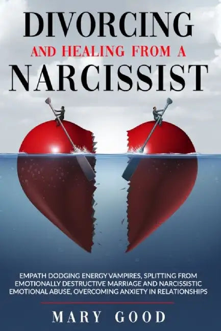 Divorcing & Healing From A Nar by Good Mary