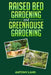 Raised Bed Gardening and Greenhouse Gardening: The definitive guide to building a perfect and cheap garden and growing fruit, vegetables and herbs all by Antony Land