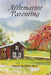 Affirmative Parenting by Dale Sheffield