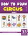 How to Draw Circus for Kids - Volume 1 by Sonia Rai