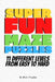 Super Fun Maze Puzzles: 11 Levels Easy To Hard Maze Activity Book, Maze Puzzle Book, Maze Puzzle Games 6"x9" by Brain Puzzles