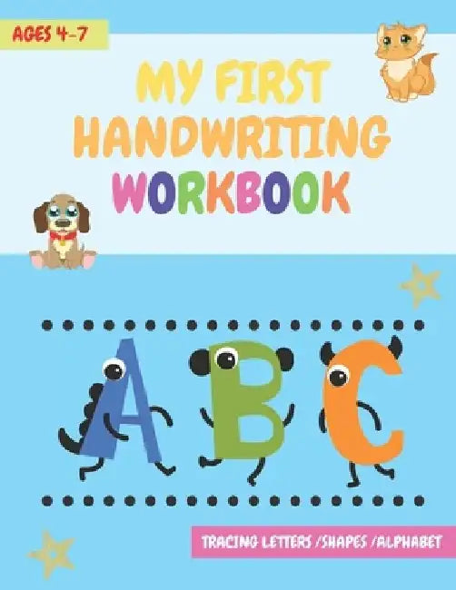 My First Handwriting Workbook: tracing letters, shapes, alphabet, and much more! - For Preschool, Kindergarten and 1st Grade Toddlers (coloring activ by Mary N. Publishing