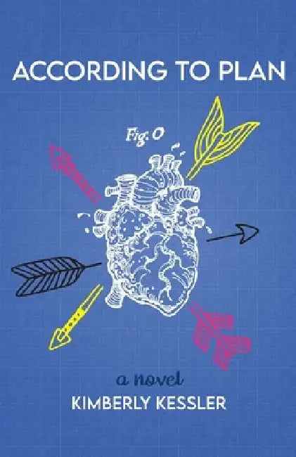 According to Plan by Kimberly Kessler