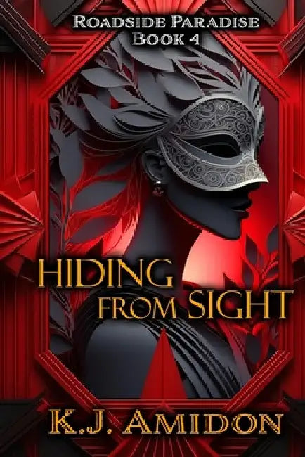 Hiding From Sight by K. J. Amidon