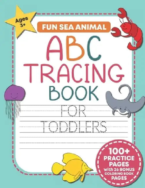 Fun Sea Animal ABC Tracing Book for Toddlers: Traceable Alphabet Letter Writing and Handwriting Practice Workbook For Kids (Preschool and Kindergarten by Fun Brain Puzzles
