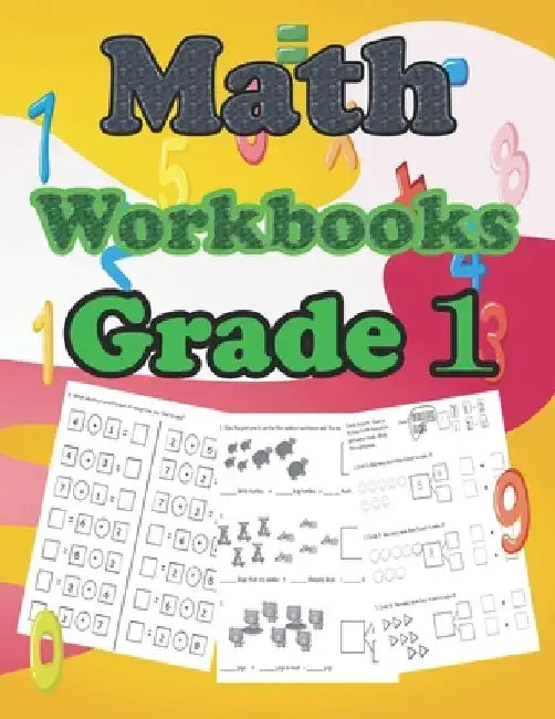 math workbooks grade 1: 100 Pages of Addition, Subtraction and Number Bond Practice Homeschool Kindergarteners Homeschooling Activity Books) by Mat Ston