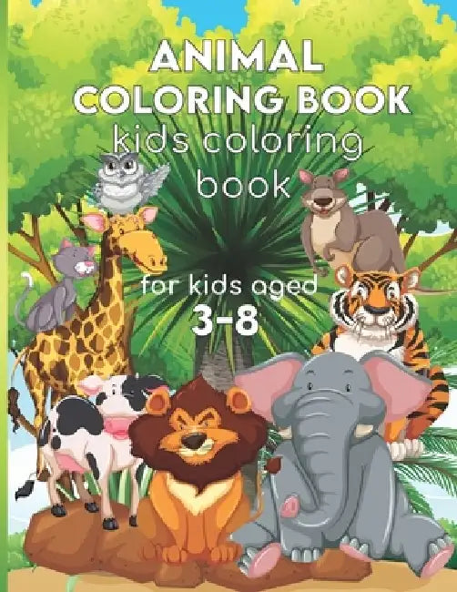 Animal Coloring Book: Kids Coloring Books, Children's Animals Books, Gift For Kids Aged 3-8,110 pages High-quality coloring book. by Hamza Rachid