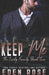 Keep Me: Mafia Romance by Pink Ribbon Publishing