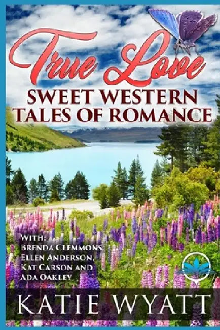 True Love Sweet Western Tales of Romance by Brenda Clemmons