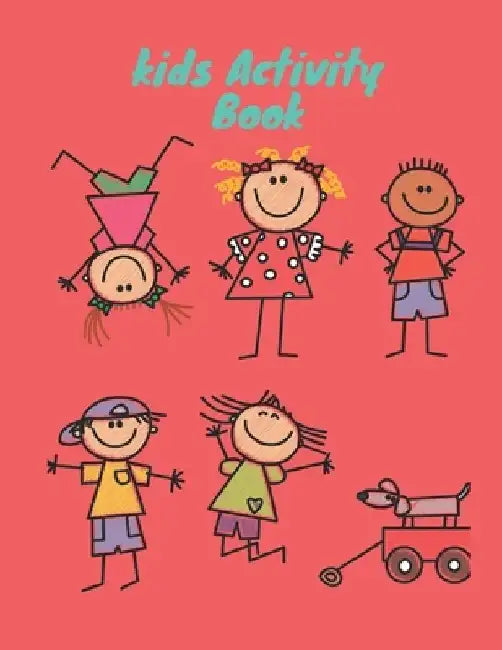 kids Activity Book: 8.5x11 inch 21,59x27,94 cm 120 pages Children's Activity Book Between 4 and 11 years old: Coloring, dot to dot ... Et by Space Activity