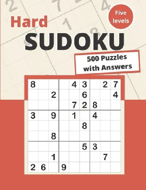 Hard Sudoku: 500 Hard Sudoku Puzzles for adults by Somatomint